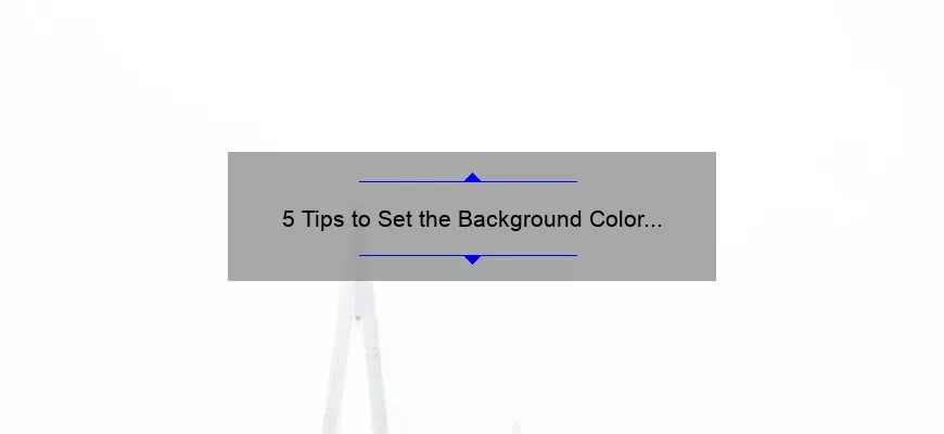 5 Tips to Set the Background Color to White: A Designer’s Story [Solving Your Color Dilemma]
