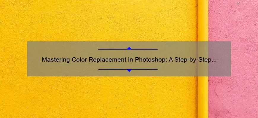 Mastering Color Replacement in Photoshop: A Step-by-Step Guide