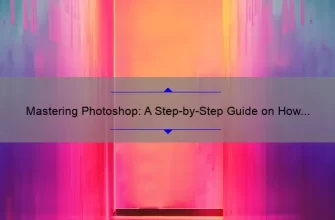 Mastering Photoshop: A Step-by-Step Guide on How to Change Colors [with Statistics and Tips] for Beginners and Pros