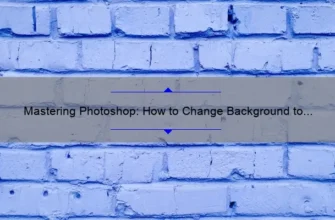 Mastering Photoshop: How to Change Background to Transparent [Step-by-Step Guide with Stats and Tips]