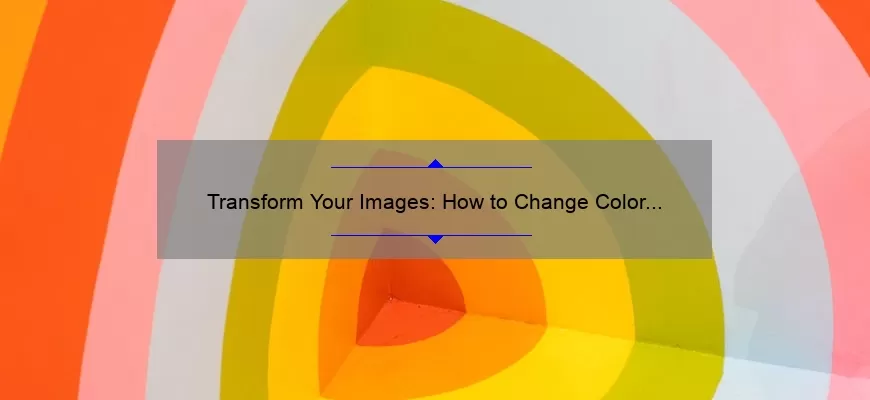 Transform Your Images: How to Change Color to Grayscale for a Classic Look [Step-by-Step Guide with Stats]